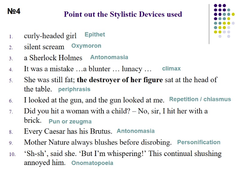 Point out the Stylistic Devices used curly-headed girl  silent scream  a Sherlock